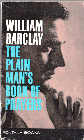 William Barclay / The Plain Man's Book of Prayers. (Vintage Paperback)