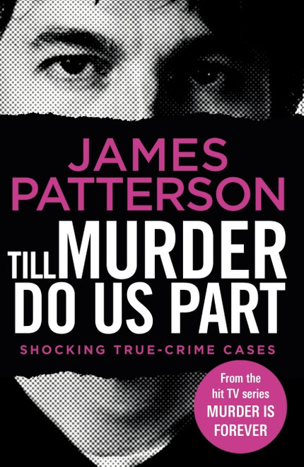 James Patterson /  Till Murder Do Us Part: