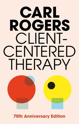 Carl R. Rogers / Client-Centered Therapy