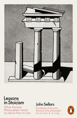John Sellars / Lessons in Stoicism