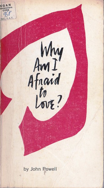 John Powell / Why Am I Afraid to Love? (Vintage Paperback)