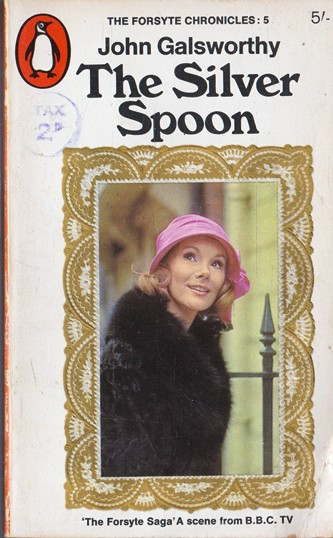 John Galsworthy / The Silver Spoon.. (Vintage Paperback)