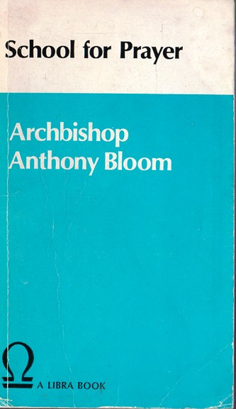 Anthony Bloom / School for Prayer (Vintage Paperback)