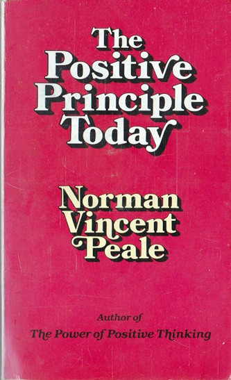 Norman Vincent Peale / The Positive Principle Today (Vintage Paperback)