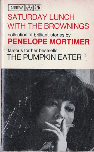 Penelope Mortimer / Saturday lunch with the Brownings (Vintage Paperback)