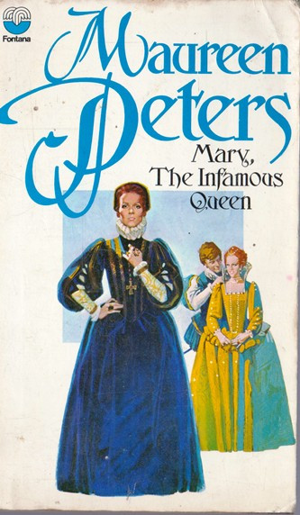 Maureen Peters / Mary, the Infamous Queen (Vintage Paperback)