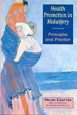 Helen Crafter / Health Promotion in Midwifery (Large Paperback)