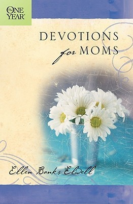 Ellen Banks Elwell / Devotions for Moms (Large Paperback)
