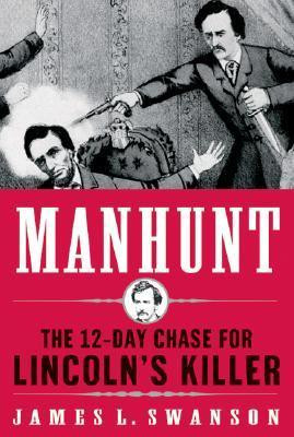 James L. Swanson / Manhunt (Hardback)