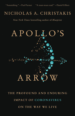 Nicholas A. Christakis / Apollo's Arrow (Hardback)