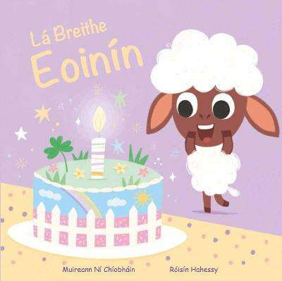 Muireann NÍ Chiobháin & Roisín Hahessy - Lá Breithe Eoinín - HB - As Gaeilge  - BRAND NEW