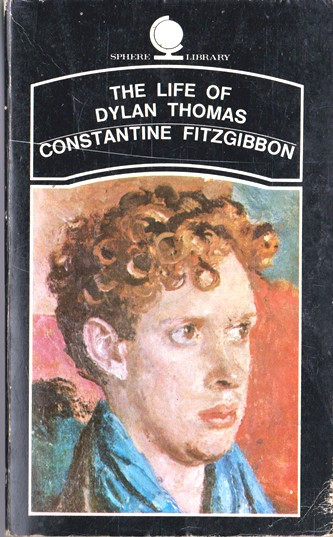 Constantine Fitzgibbon / The Life of Dylan Thomas (Vintage Paperback)