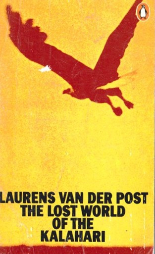 Laurens van der Post / The lost world of the Kalahari (Vintage Paperback)
