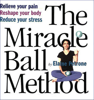 Elaine Petrone / The Miracle Ball Method