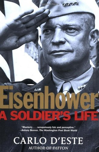 D'Este / Eisenhower: A Soldier's Life (Large Paperback)