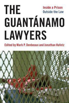Jonathan Hafetz / The Guantánamo Lawyers (Large Paperback)
