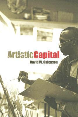 David Galenson / Artistic Capital (Large Paperback)