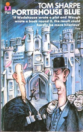 Tom Sharpe / Porterhouse Blue. (Vintage Paperback)