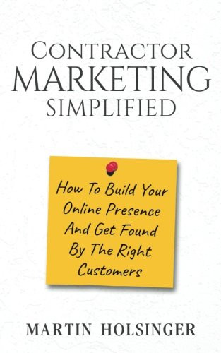 Martin Holsinger / Contractor Marketing Simplified