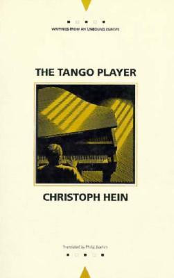 Christoph Hein / The Tango Player