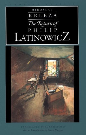 Miroslav Krleža / The Return of Philip Latinowicz