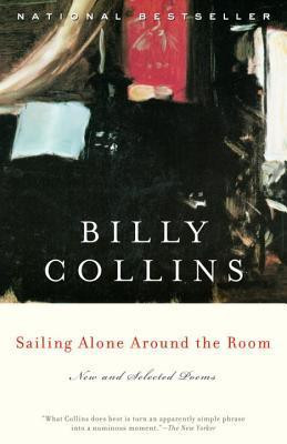 Billy Collins / Sailing Alone Around the Room