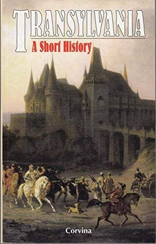 Istvan Lazar / Transylvania: A short history