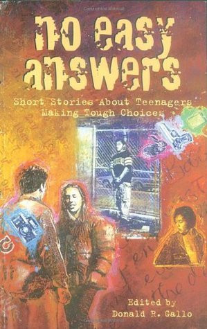 Donald R. Gallo / No Easy Answers: Short Stories About Teenagers Making Tough Choices