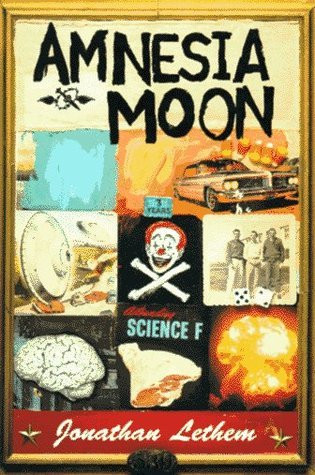 Jonathan Lethem / Amnesia Moon (Hardback)