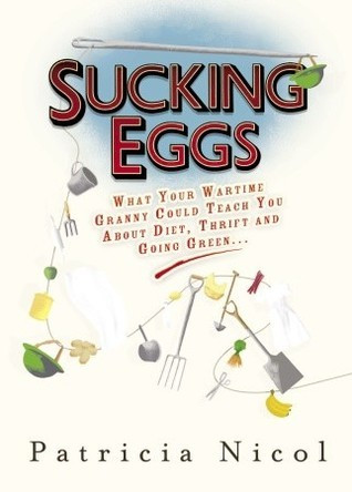 Patricia Nicol / Sucking Eggs (Hardback)
