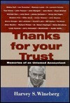 Harvey S. Wineberg / Thanks for Your Trust: Memories of an Untamed Accountant (Hardback)