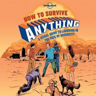 Lonely Planet / How to Survive Anything (Hardback)