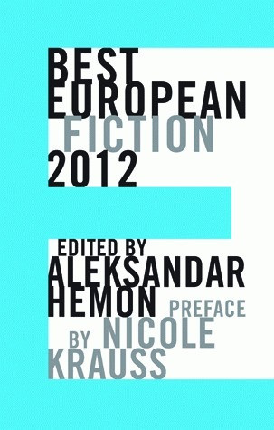 Aleksandar Hemon  (Editor) / Best European Fiction 2012 (Large Paperback)