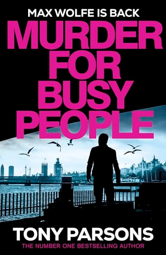 Tony Parsons / Murder for Busy People (Hardback)