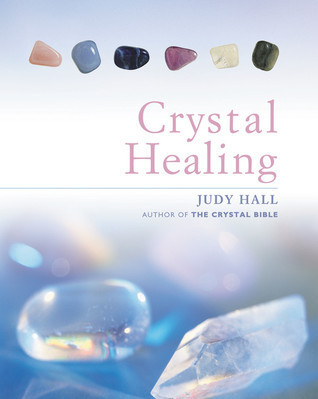 Judy Hall / Crystal Healing (Hardback)