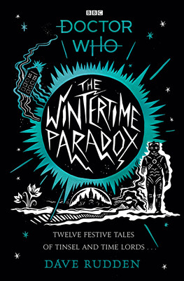 Dave Rudden / Doctor Who: The Wintertime Paradox (Hardback)