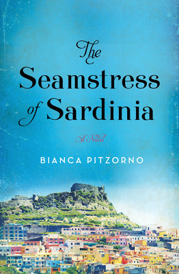 Bianca Pitzorno / The Seamstress of Sardinia (Large Paperback)