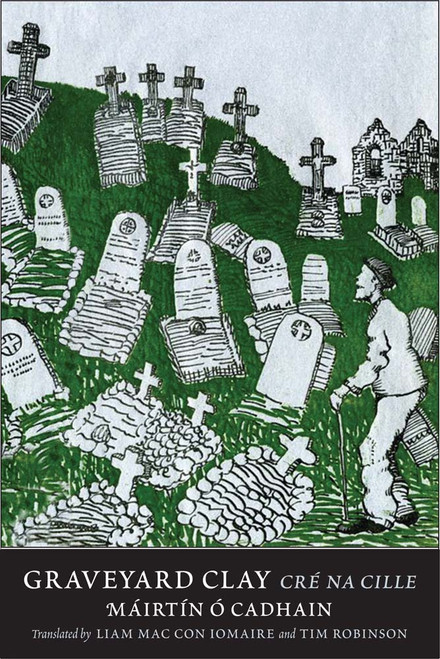 Máirtín Ó Cadhain / Graveyard Clay (Hardback)
