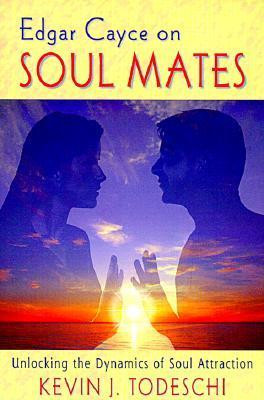 Kevin J. Todeschi / Edgar Cayce on Soul Mates (Large Paperback)