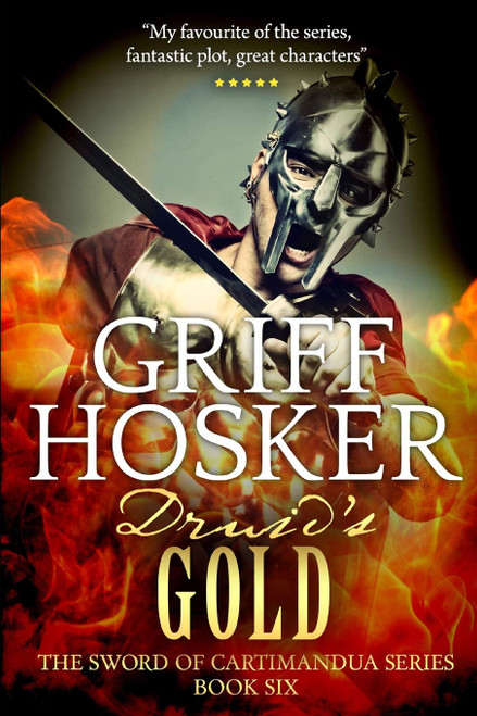 Griff Hosker / Druid's Gold (Large Paperback)