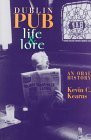 Kevin C. Kearns / Dublin Pub Life and Lore (Large Paperback)