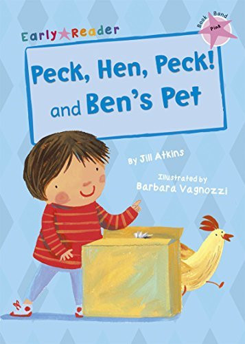 Jill Atkins / Peck, Hen, Peck! and Ben's Pet (Large Paperback)