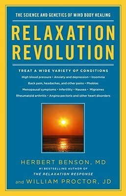 Herbert Benson / Relaxation Revolution (Large Paperback)