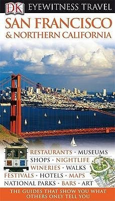 Eyewitness Travel: San Francisco and Northern California