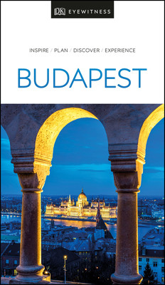Eyewitness Travel: Budapest