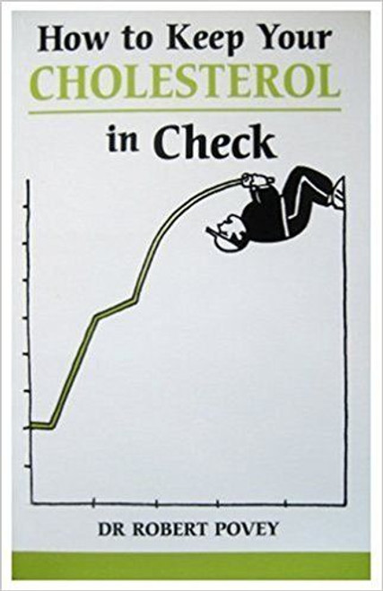 Robert Povey / How to Keep Your Cholesterol in Check (Large Paperback) Robert Povey / How to Keep Your Cholesterol in Check (Large Paperback)