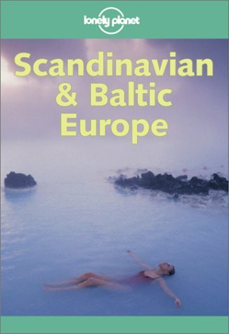 Lonely Planet: Scandinavian & Baltic Europe