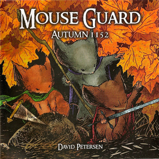 David Petersen / Mouse Guard: Autumn 1152 (Graphic Novel)