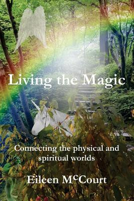 Eileen McCourt / Living the Magic (Large Paperback)