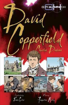 Jacqueline Morley / David Copperfield (Graphic Novel)
